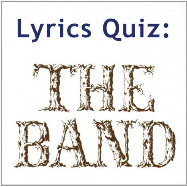 The Band Lyrics Quiz