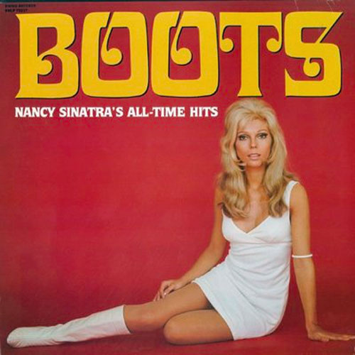 Nancy Sinatra Walks Her Go-Go Boots To #1 - February 26, 1966